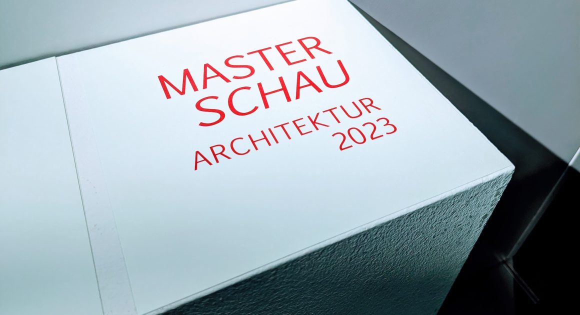Einladung zur Preisverleihung und Ausstellung zur Masterschau Architektur 2023 im Forum der Stiftung